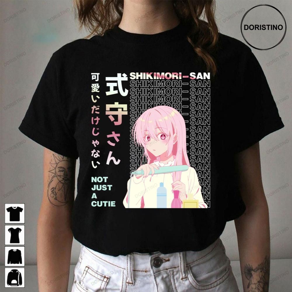 Shikimorisan Shikimori Micchon Shikimori Is Just Not Cute Awesome Shirts